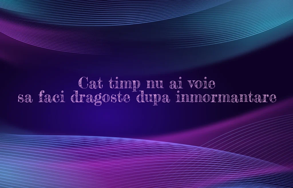 cat timp nu ai voie sa faci dragoste dupa inmormantare