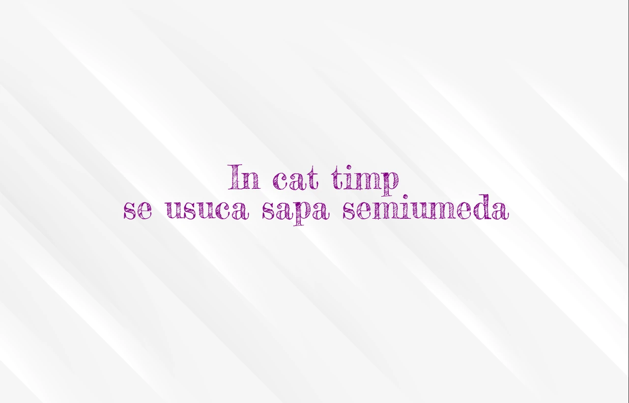 in cat timp se usuca sapa semiumeda